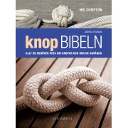 Knopbibeln : allt du behöver veta om knopar och hur de används